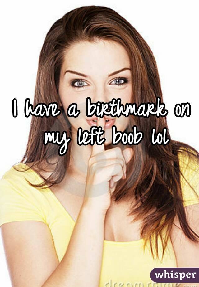 Mustard reccomend Birthmark on boob