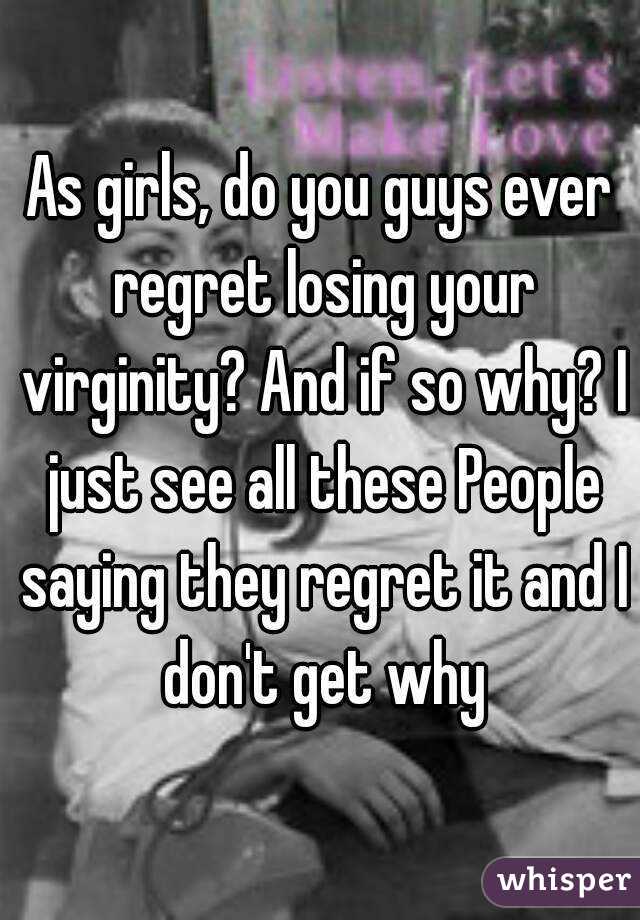 Goobers reccomend Regret losing your virginity