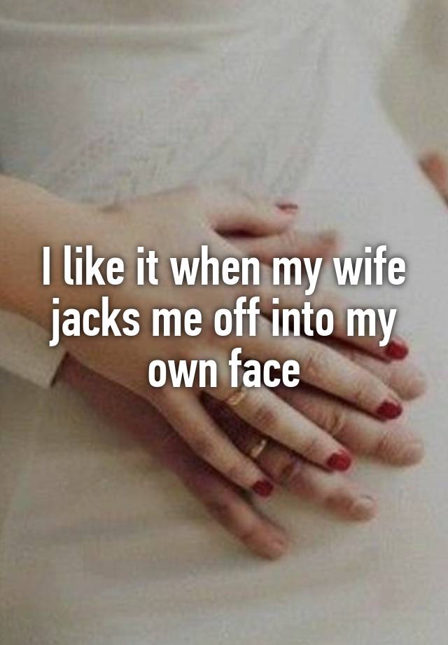 best of Off Wife jacks me