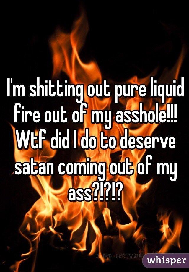 Asshole on fire