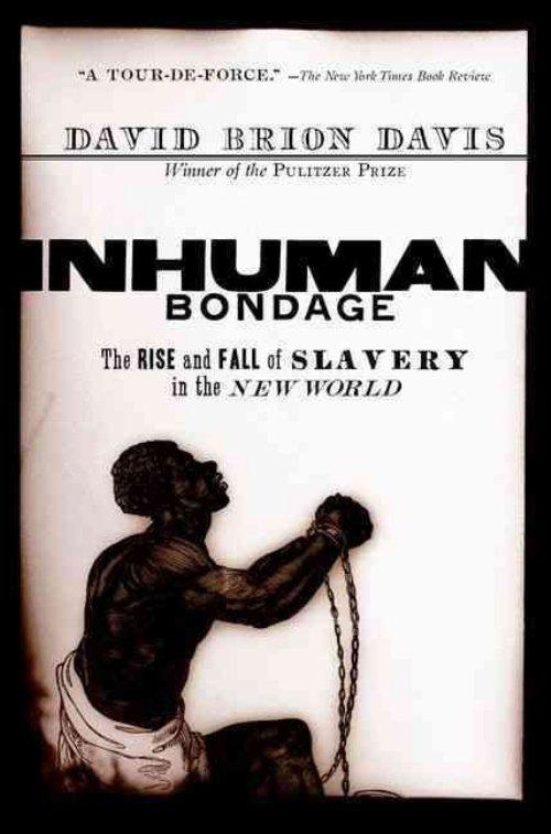 best of New in world rise inhuman slavery fall Bondage